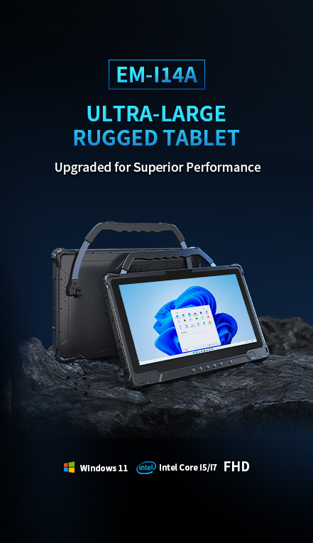 EM-114A ULTRA-LARGE RUGGED TABLET Upgraded for Superior Performance