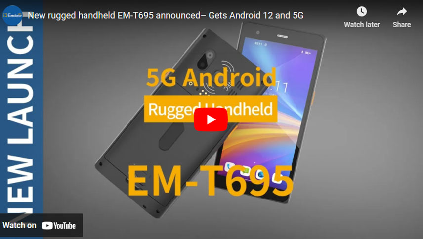 Se anuncia un nuevo EM-T695 portátil resistente: Obtiene Android 12 y 5G